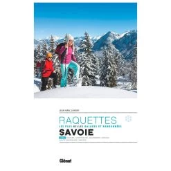 Guide Glenat Savoie - Les Plus Belles Randonnees Raquettes Tome 2